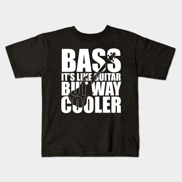 Funny BASS IT'S LIKE GUITAR BUT WAY COOLER T Shirt design cute gift Kids T-Shirt by star trek fanart and more